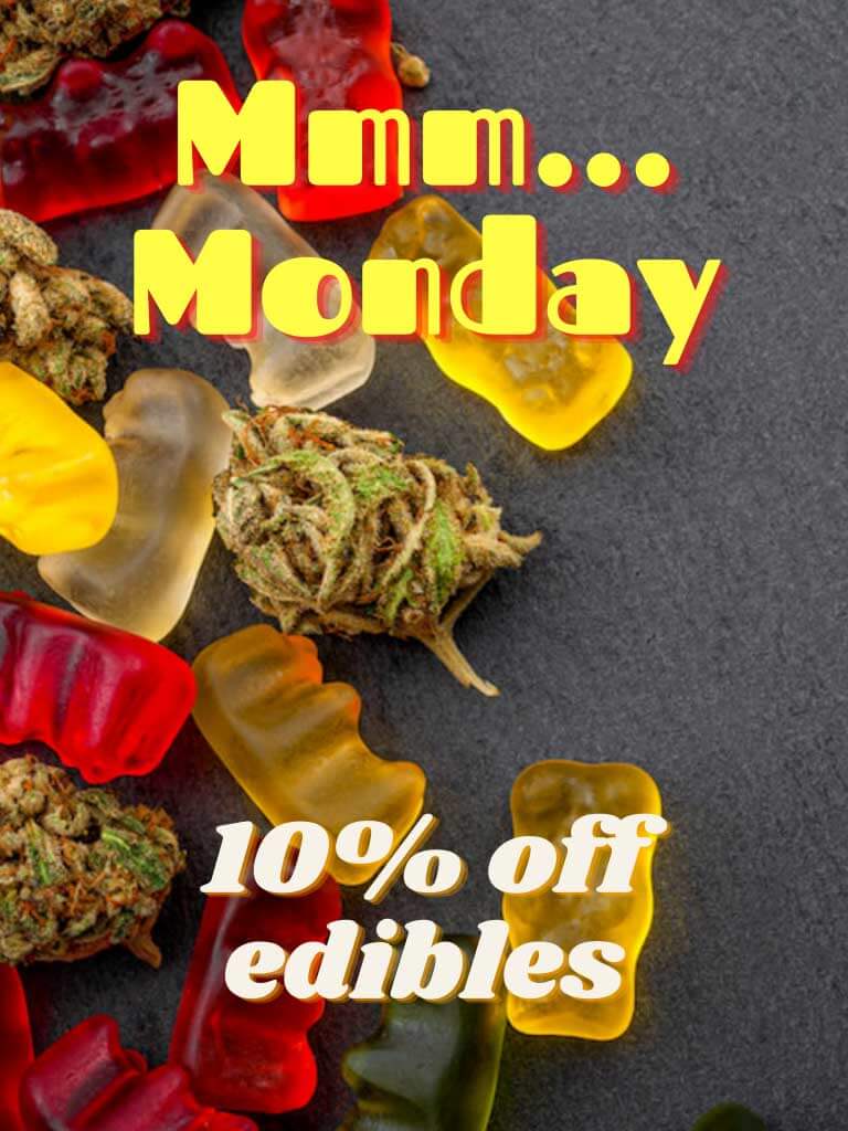 Monday 10% off edibles